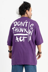Camiseta Oversized DON'T THINK ACT