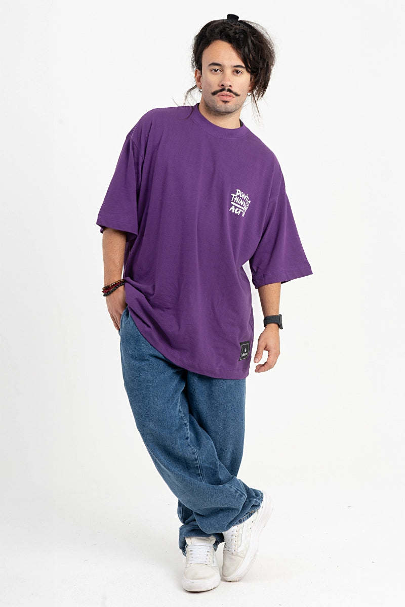 Camiseta Oversized DON'T THINK ACT